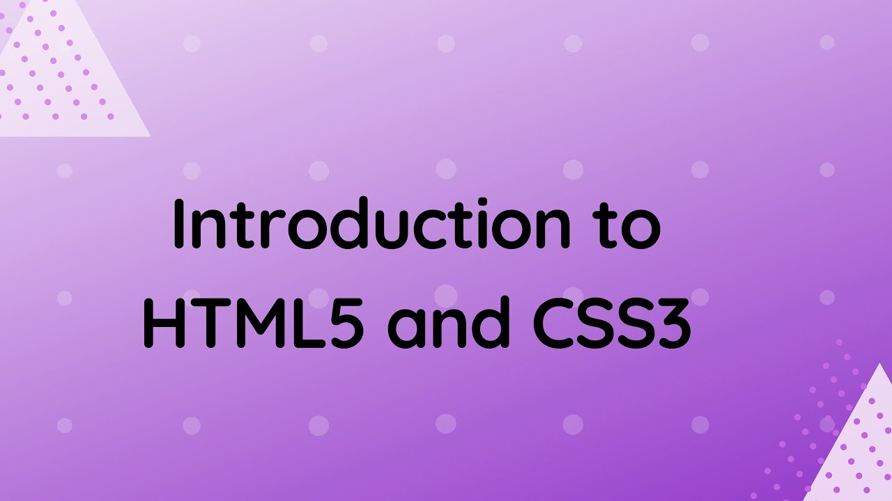 Introduction to HTML5 and CSS3 - YouTube