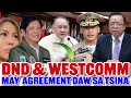 Dnd at western command nakipagagreement din daw sa tsina