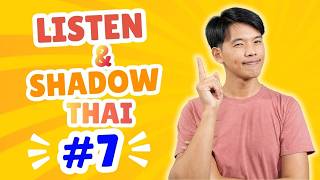Thai Listening &amp; Shadowing Practice #7 | Intermediate Story