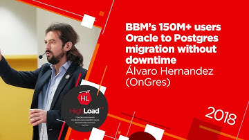 BBM’s 150M+ users Oracle to Postgres migration without downtime / Álvaro Hernandez (OnGres)
