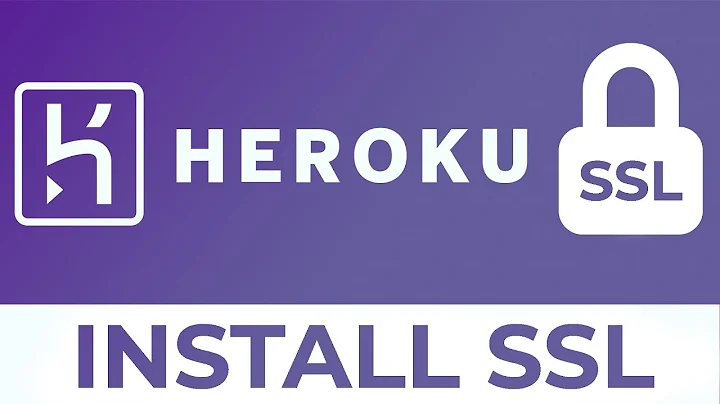 How To Setup SSL On Heroku | Install SSL Certificates For HTTPS