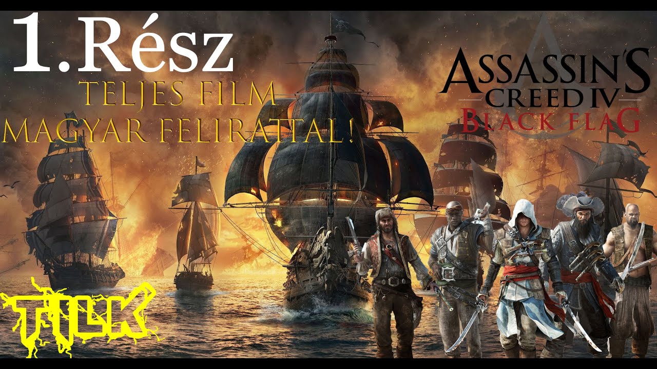 Assassin's Creed 4 Black Flag Teljes Film Magyar ...