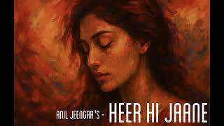 Download Lagu Heer / हीर / Anil Jeengar / Silent Lyricist / Ishq / Poetry / Official Video Song MP3 Download Lagu Heer / हीर / Anil Jeengar / Silent Lyricist / Ishq / Poetry / Official Video Song MP3