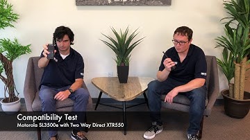 COMPATIBILITY TEST: Motorola SL3500e vs Two Way Direct XTR550