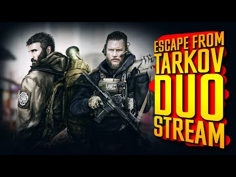 Escape from Tarkov DUO STREAM 1440p 60fps - YouTube