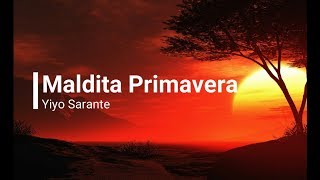 Yiyo Sarante -Maldita Primavera (Letras) chords
