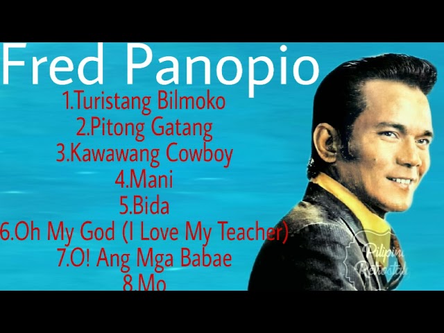 Fred Panopio Songs BackToBack 90's Opm Novelty Songs | Tu0026E Playlist class=