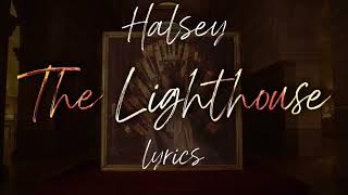 Halsey - The Lighthouse (lyrics)