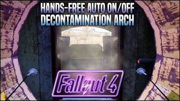 Hands-Free Auto On/Off Decon Arch ☢️ Fallout 4 No Mods Shop Class