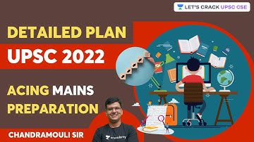 Acing Mains Preparation with Chandramouli Choudhary for UPSC 2022