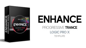 "ENHANCE" Progressive Trance Logic Pro X Template
