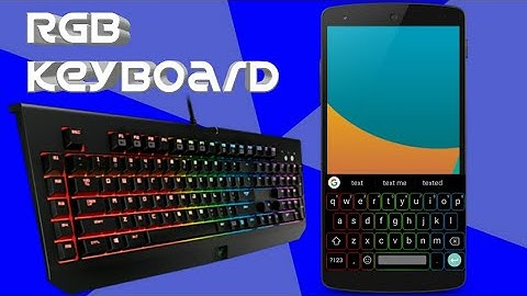 RGB keyboard for Android- Using Gboard