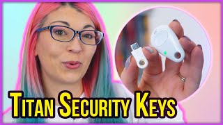 Protect Your Gmail From Hacks! Use a Google Titan Security Key!