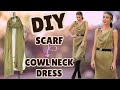 EASY Cowl Neck DRESS - UPCYCLED From A SCARF! | DIY w/ Orly Shani