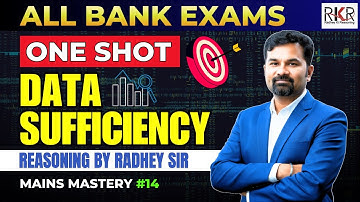 Data Sufficiency | SBI PO/IBPS PO, SBI Clerk Mains Reasoning 2025 | Mains Mastery 14 by Radhey Sir