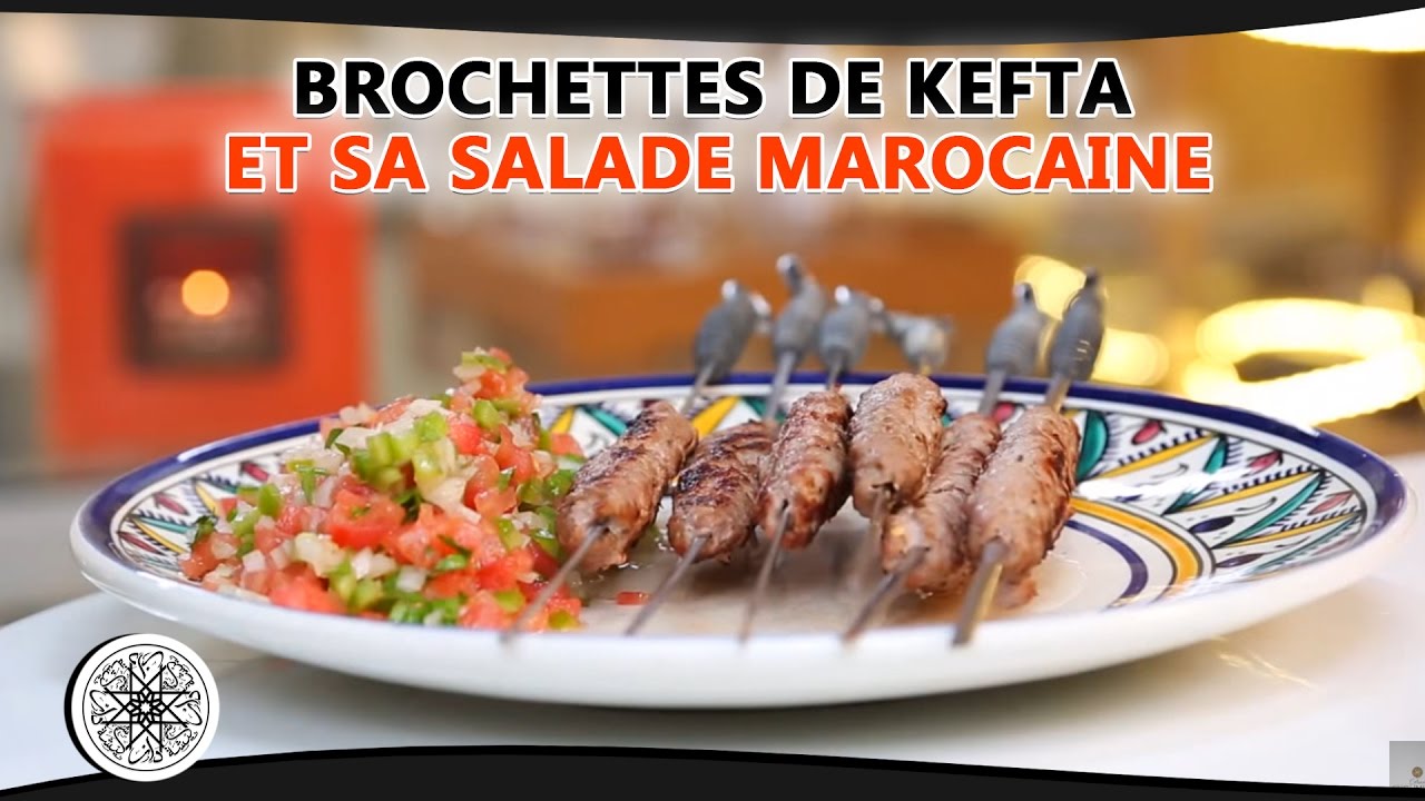 Choumicha  Brochettes de Kefta et sa salade marocaine Cuisine Marocaine VF