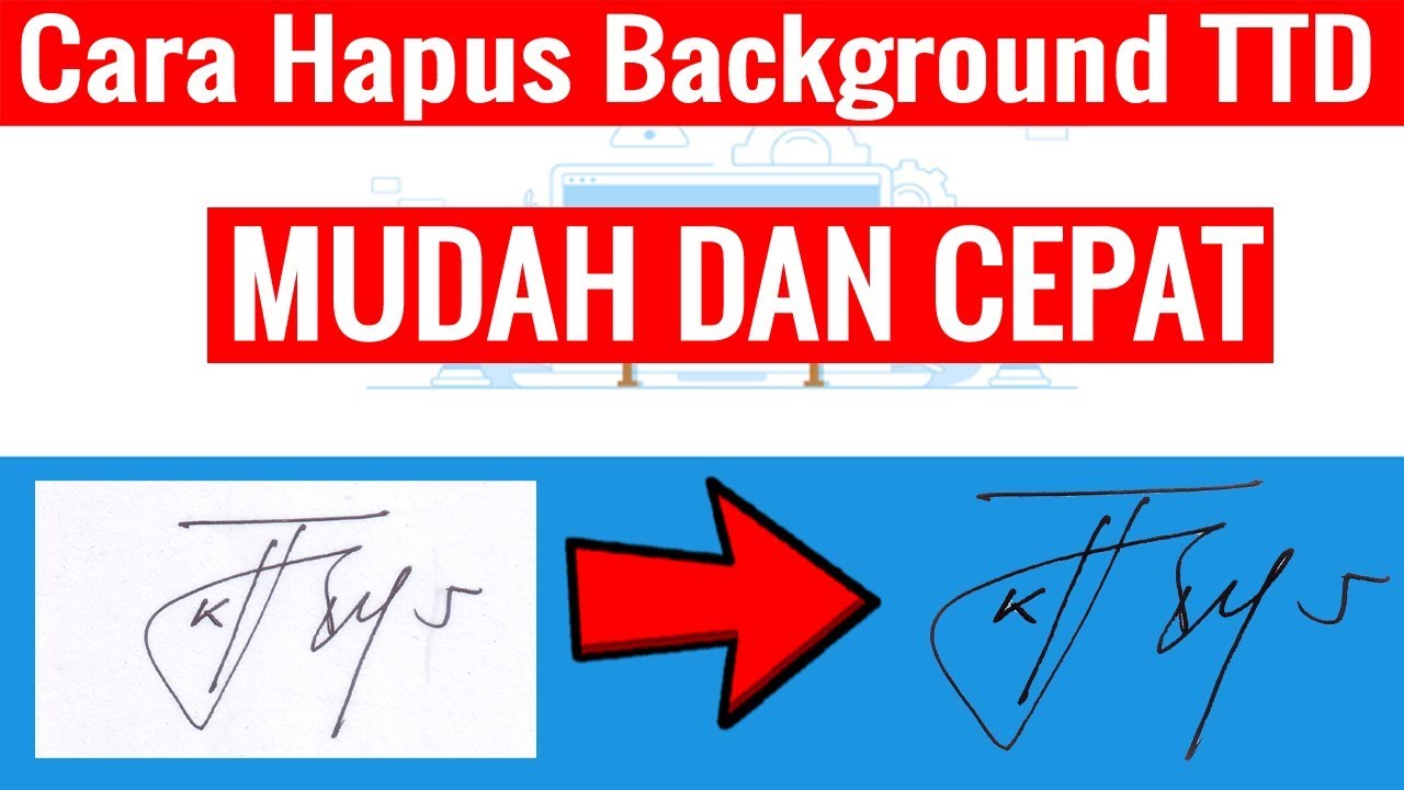 Cara Menghilangkan Background Tanda Tangan Youtube