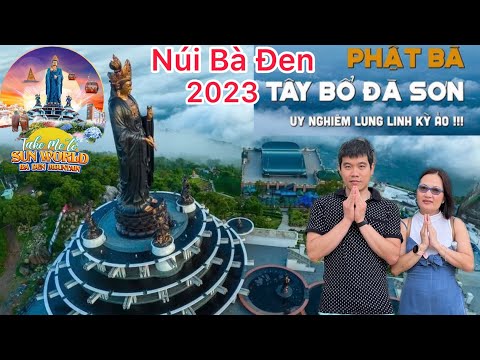 Du lịch Việt Nam- vản cảnh Phật bà Tây Bổ Đà Sơn Núi Bà Đen Tỉnh Tây Ninh