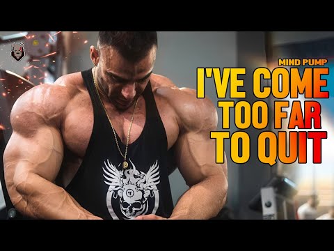 I'VE COME TOO FAR TO QUIT - Motivational Video (2022)