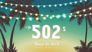 The 502s - White