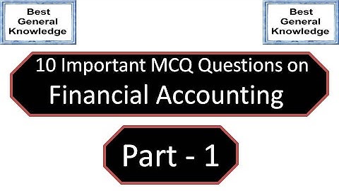 MCQ Questions on Financial Accounting Part 1 | Financial Accounting mcq | Financial Accounting