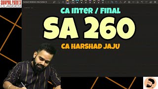 SA 260 COMMUNICATION WITH THOSE CHARGED WITH GOVERNANCE || CA FINAL AUDIT || CA HARSHAD JAJU | NOTES