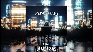 MEF - ANSIZIN ( Speed Up )