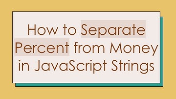 How to Separate Percent from Money in JavaScript Strings