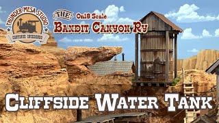 Cliffside Water Tank | Bandit Canyon Railway