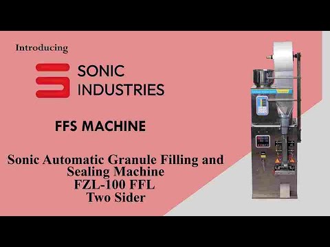 Sonic Industries Automatic Granule Filling Sealing FZL 100 FL Three ...