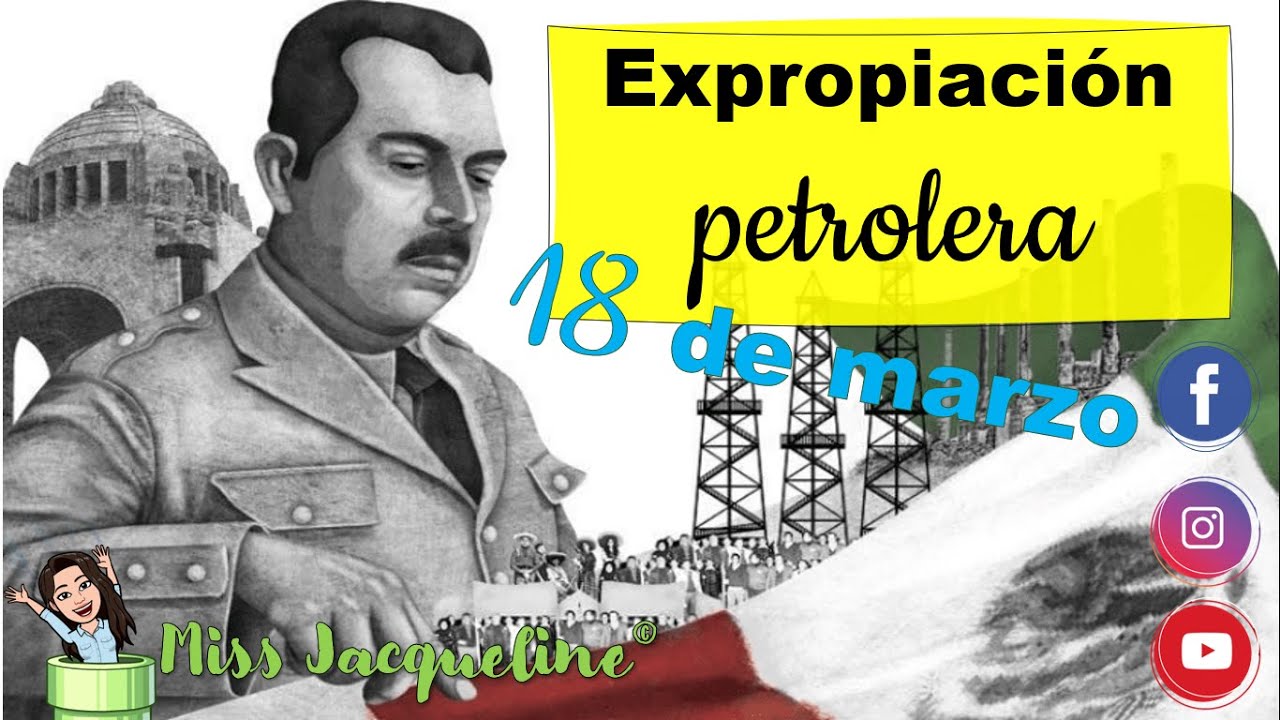 Expropiación petrolera 18 de marzo de 1938 YouTube Expropiación petrolera 18 de marzo de 1938 YouTube