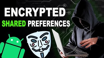 Encrypted Shared Preferences in Android: Step-by-Step Tutorial to Secure Your App Data