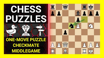 Chess Puzzles to Practice. Themes: One-move puzzle, Checkmate, Middlegame. Learn Chess