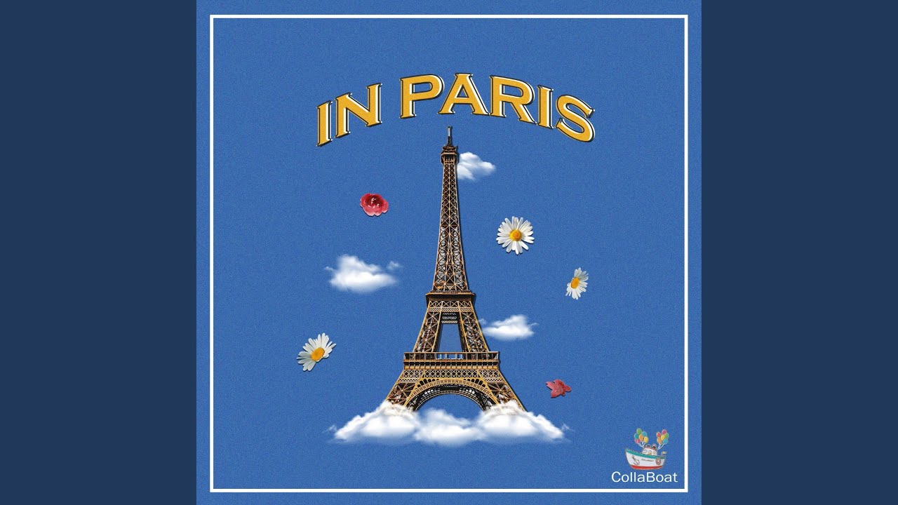 CollaBoat (콜라보트) - In Paris (feat. Kaya)