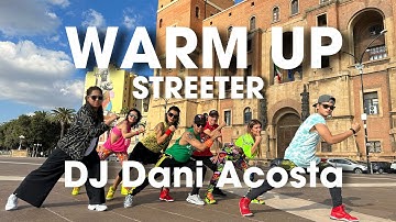 WARM UP | Streeter | Dj Dani Acosta | By: ZIN JOEL and ZIN from Italy🇮🇹