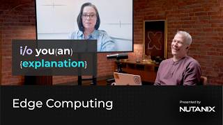 I/O You an Explanation | What Edge Computing Actually Means