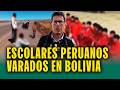 Viajan por celebración de colegio y acaban varados por bloqueos: 107 peruanos afectados en Bolivia
