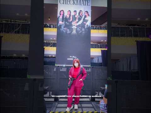 ATTENDING ITZY PRESS EVENT IN MANILA