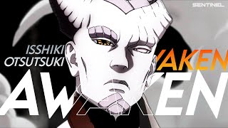 Isshiki Otsutsuki vs Kashin Koji「Boruto AMV」- Awaken