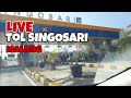 [LIVE] Suasana TOL SINGOSARI MALANG