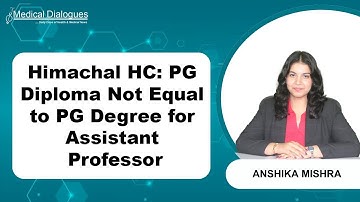 Himachal HC Rules PG Diploma Not Equivalent to PG Degree For Assistant Professor