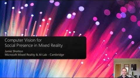 Keynote: Computer Vision for Social Presence in Mixed Reality | JRC Workshop 2021