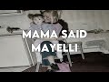Mama said  mayelli official lyric