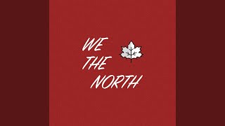 We the North!