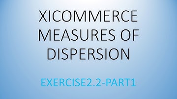 class XICommerce Measures of dispersion lec3 ex2.2-part1
