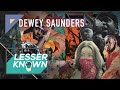 Lesser Known // Dewey Saunders