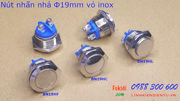 Nút nhấn nhả phi 19mm vỏ inox, chống thấm nước, hai chân một tiếp điểm NO - BN19HF, BN19HC, BN19HL