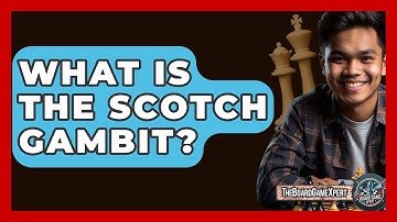 What Is The Scotch Gambit? - The Board Game Xpert