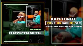 Darkoo - Kryptonite | Pure Urban Music