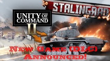 New DLC Announced! | Unity of Command II | Stalingrad Announced   | Moscow Gameplay | Part 6
